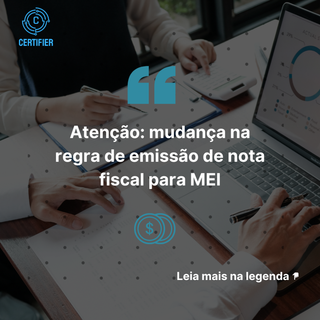 Entenda A Mudança Na Emissão De Nota Fiscal Para Quem é Mei Que Muda A Partir De Hoje 01092023 3513